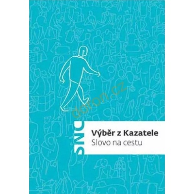 Výběr z Kazatele, Slovo na cestu