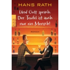 Und Gott sprach: Der Teufel ist auch nur ein Mensch! (ISBN: 9783499268601)