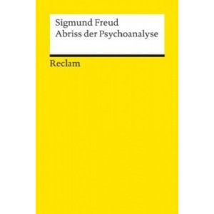 Abriss der Psychoanalyse | Sigmund Freud, Hans-Martin Lohmann (ISBN: 9783150186893)