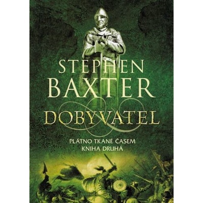 Dobyvatel - Stephen Michael Baxter