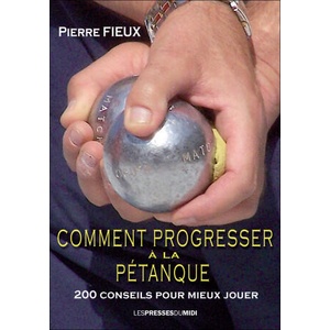 COMMENT PROGRESSER A LA PETANQUE (2024)