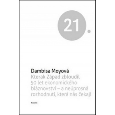 Kterak Západ zbloudil Dambisa Moyo