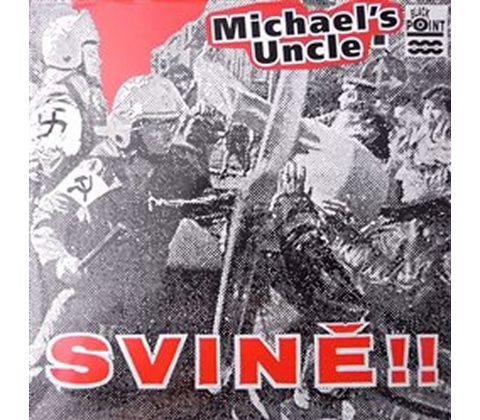 Michael´s Uncle - Svině!!
