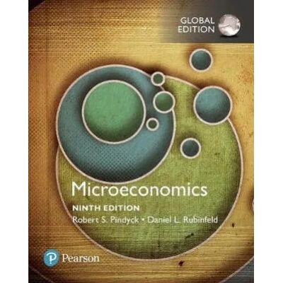 Microeconomics, Global Edition | Robert Pindyck, Daniel Rubinfeld