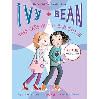 Ivy and Bean Take Care of the Babysitter Barrows Annie