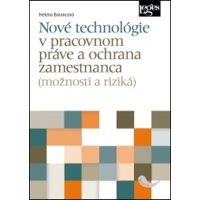 Nové technológie v pracovnoprávnych vzt´ahoch
