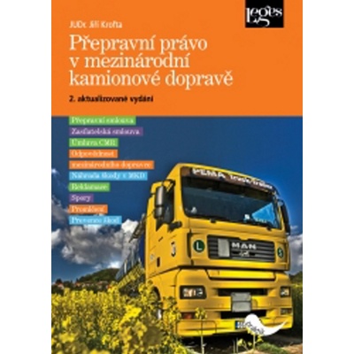 Přepravní právo v mezinárodní kamionové dopravě - 2. aktualizované vydání