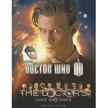 Doctor Who: The Doctors Lives and Times Goss James Paperback