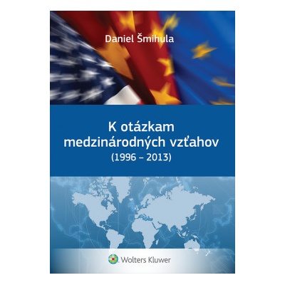K otázkam medzinárodných vzťahov - Šmihula Daniel