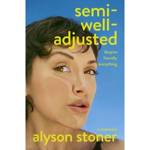 SEMI WELL ADJUSTED DESPITE LITERALLY EVE | STONER ALYSON (2025)