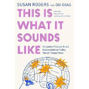 This Is What It Sounds Like: What the Music You Love Says about You | Ogi Ogas (ISBN: 9781324065968)
