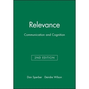Relevance - Communication and Cognition 2e | Dan Sperber, Deirdre Wilson (ISBN: 9780631198789)