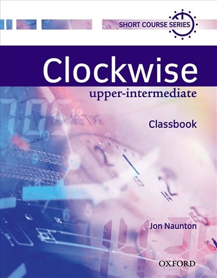 Clockwise upper-intermediate Classbook - Naunton Jon