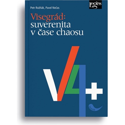 Visegrád: suverenita v čase chaosu - Pavel Nečas, Petr Rožňák