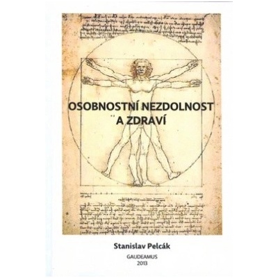 Osobnostní nezdolnost a zdraví - Pelcák Stanislav