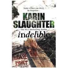 Indelible - Slaughter Karin