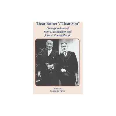 Dear Father, Dear Son | John D. Rockefeller