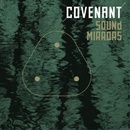 COVENANT - SOUND MIRRORS