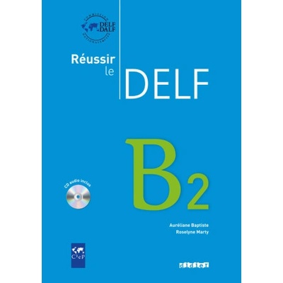 Reussir le Delf B2 - Livre + didierfle.app