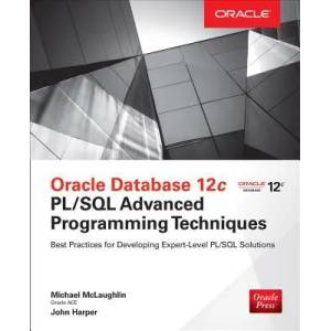 Oracle Database 12c PL/SQL Advanced Programming Techniques | Michael McLaughlin (ISBN: 9780071835145)