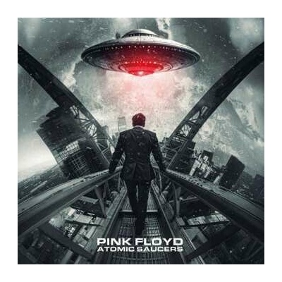 Pink Floyd - Atomic Saucers (Radio Broadcast) 2 LP