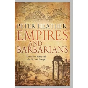 Empires and Barbarians | Peter Heather (ISBN: 9780199735600)