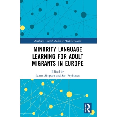 Minority Language Learning for Adult Migrants in Europe