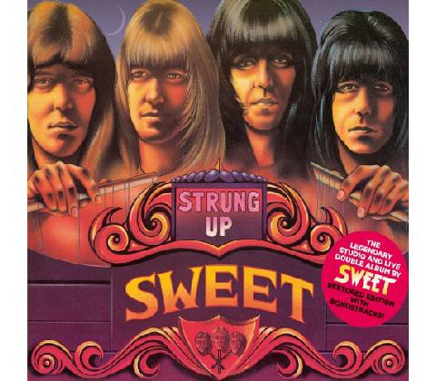 Sweet - Strung Up