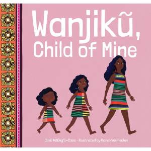 Wanjiku, Child of Mine (ISBN: 9781960803016)