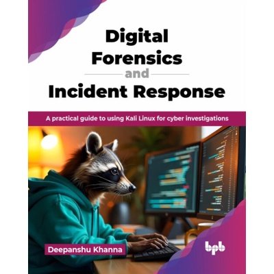 Digital Forensics and Incident Response - Deepanshu Khanna