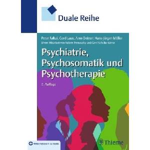 Duale Reihe Psychiatrie, Psychosomatik und Psychotherapie | Gerd Laux, Arno Deister, Hans-Jürgen Möller (ISBN: 9783132432659)