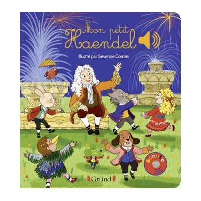Mon petit Haendel - Livre sonore avec 6 puces - Dès 1 an