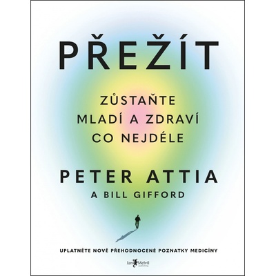 Přežít - Peter Attia