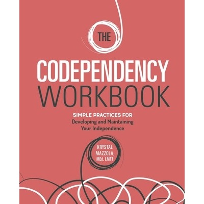 The Codependency Workbook Mazzola Krystal Med Lmft