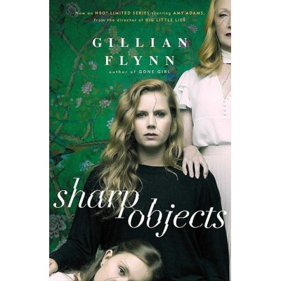Sharp Objects - Gillian Flynn