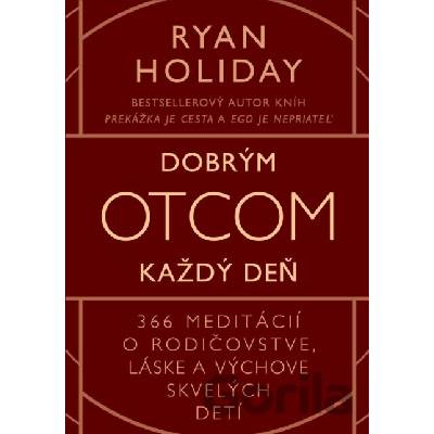 Dobrým otcom každý deň
