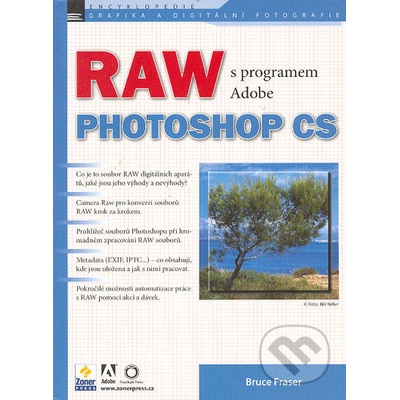 RAW s programem Adobe Photoshop CS - Bruce Fraser