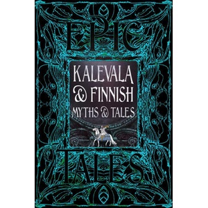 Kalevala & the Folk Tales of Finland (ISBN: 9781835627792)