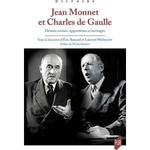 Jean Monnet et Charles de Gaulle | Warlouzet, Roussel (2024)