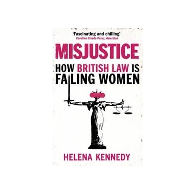 Misjustice - Helena Kennedy