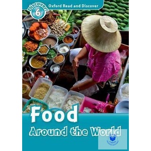 Oxford Read and Discover: Level 6: Food Around the World | Robert Quinn (ISBN: 9780194645577)