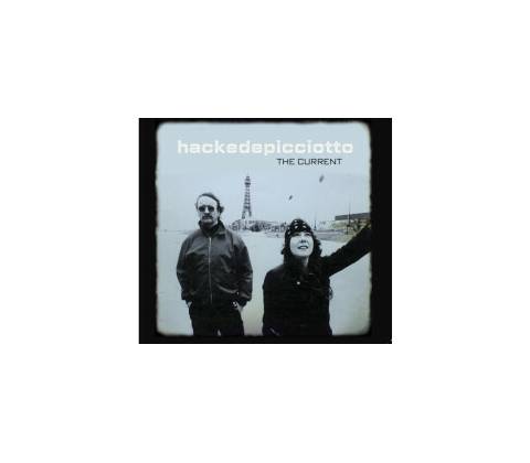 HACKEDEPICCIOTTO - CURRENT LP