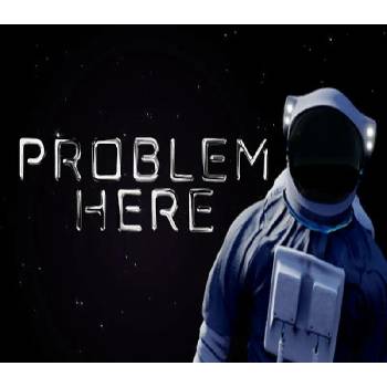 Problem Here