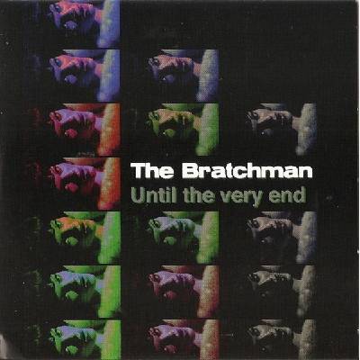 The Bratchmen - Until The Very End (LP + CD) (2090404824294)