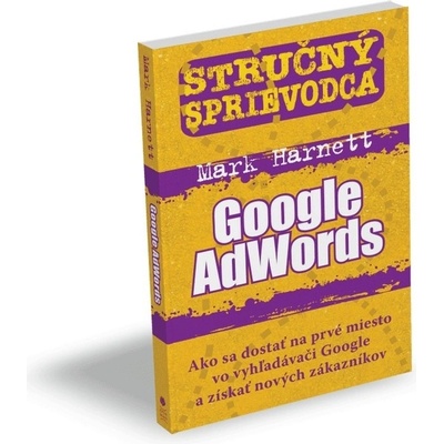 Stručný sprievodca: Google AdWords - Mark Harnett