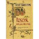 Knihy Roslyn, potulná pěvkyně