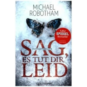 Sag, es tut dir leid | Michael Robotham, Kristian Lutze (ISBN: 9783442481934)