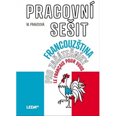 Francouzština pro začátečníky - Pracovní sešit - Marie Pravdová
