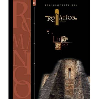 ENCICLOPEDIA DEL ROMANICO LUGO III