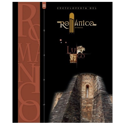 ENCICLOPEDIA DEL ROMANICO LUGO III